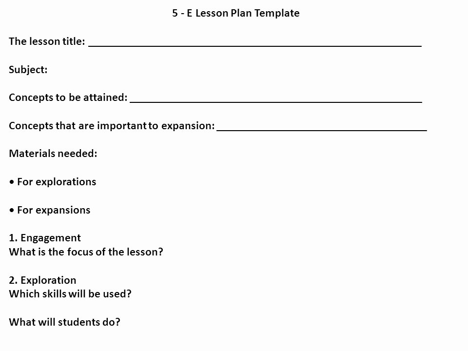 5 E Lesson Plan Template Unique Engage Evaluate Explore Elaborate Explain attention