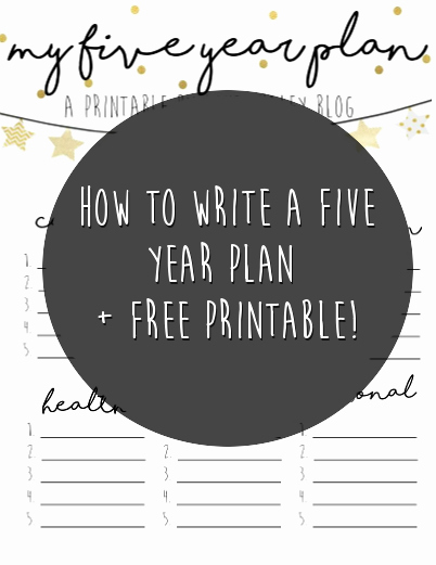 5 Year Life Plan Template Inspirational Love Haley How to Write A Five Year Plan Free