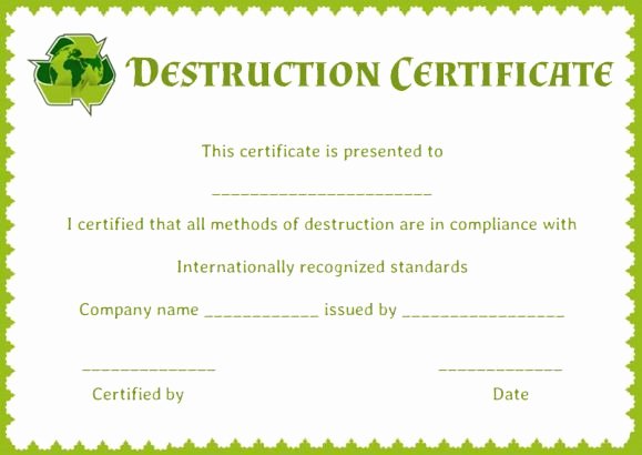 Free Certificate Of Destruction Template Beautiful 8 Free Customizable Certificate Of Destruction Templates