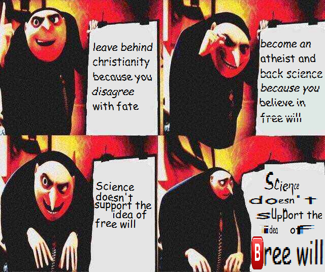 Gru Plan Meme Template Unique Poor atheists Gru S Plan