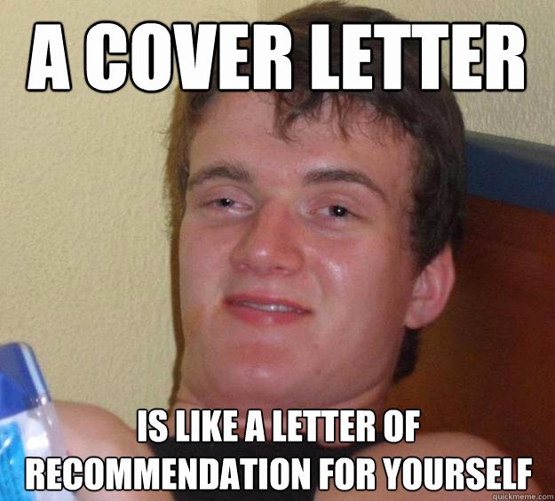 Letter Of Recommendation Meme Awesome Cover Letters Matter Maximo is