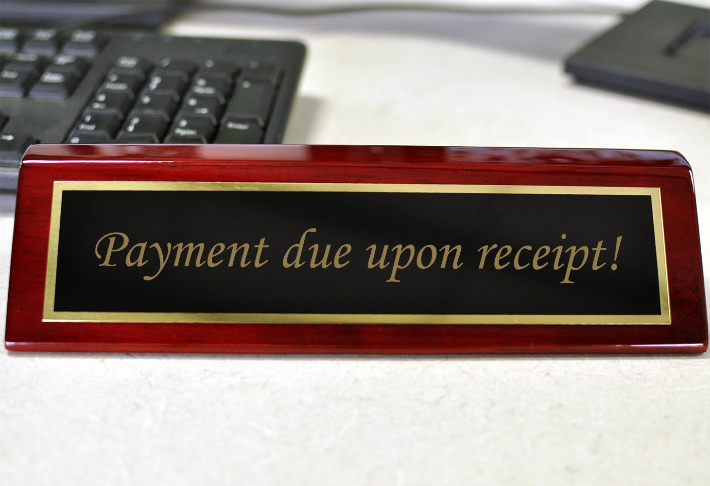 Payment Due Upon Receipt Template Unique Rosewood Desk Plate Payment Due Upon Receipt 2&quot; X 8