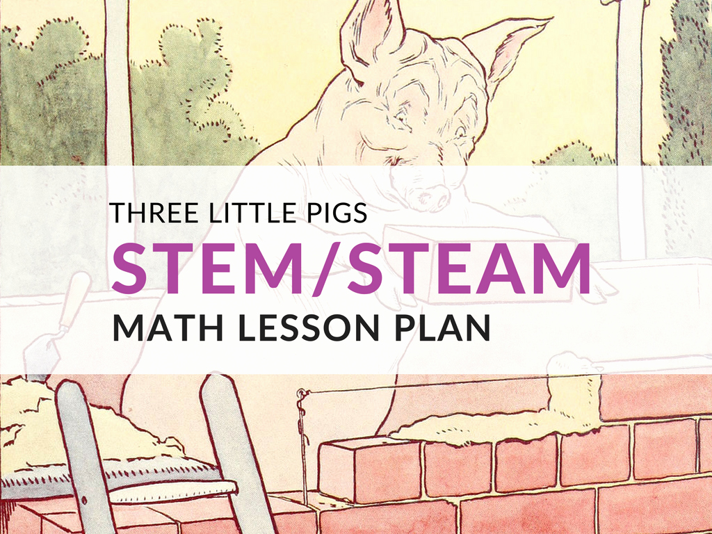 Steam Lesson Plan Template Beautiful 3 Little Pigs Stem Steam Lesson Plan Template Grades 5–6
